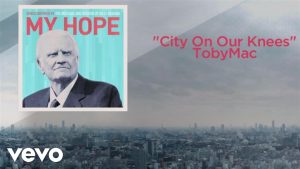 Read more about the article TobyMac – City On Our Knees (Lyric Video)