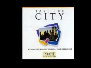 Read more about the article TAKE THE CITY 1992 WITH DAVE BILBROUGH HOSANNA MUSIC (FULL DISC)