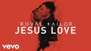 Read more about the article Royal Tailor – Jesus Love [Official Pseudo Video] ft. TobyMac
